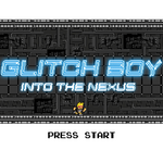 Load image into Gallery viewer, Glitch Boy Into The Nexus Game Stage 1