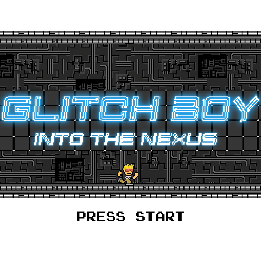 Glitch Boy Into The Nexus Game Stage 1